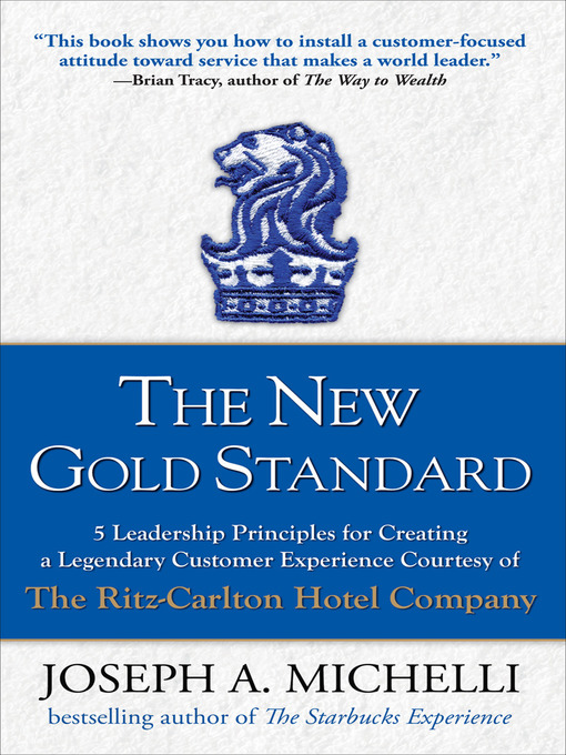 Title details for The New Gold Standard by Joseph A. Michelli - Available